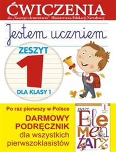 Jestem uczniem 1 Zeszyt 1 Ćwiczenia do "Naszego Elementarza" (MEN) - Księgarnia UK