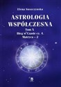 Astrologia współczesna Tom 10 Bieg w Czasie część 4 Matryca - 2 - Elena Suszczynska
