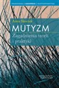 Mutyzm Zagadnienia teorii i praktyki - Anna Skoczek