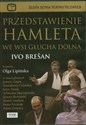 Przedstawienie Hamleta we wsi Głucha Dolna  - 