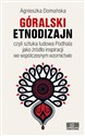 Góralski etnodizajn czyli sztuka ludowa Podhala jako źródło inspiracji we współczesnym wzornictwie
