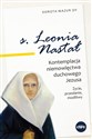 s. Leonia Nastał Kontemplacja niemowlęctwa duchowego Jezusa. Życie, przesłanie, modlitwy. - Dorota Mazur