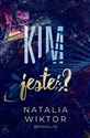 Kim jesteś? - Natalia Wiktor