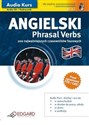 Audio Kurs Jęz. angielski dla średniozaawansowanych Phrasal Verbs + CD - Victoria Atkinson, Dorota Koziarska
