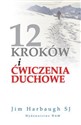 12 kroków i ćwiczenia duchowe - Jim Harbaugh