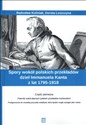 Spory wokół polskich przekładów dzieł Immanuela Kanta z lat 1795-1918 Część 1 Polemiko wokół dawnych polskich przekładów Kantowskich - Radosław Kuliniak, Dorota Leszczyna