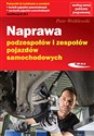 Naprawa podzespołów i zespołów pojazdów samochodowych