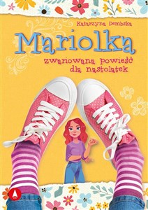 Mariolka Zwariowana powieść dla nastolatek