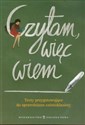 Czytam więc wiem Testy przygotowujące do sprawdzianu szóstoklasisty