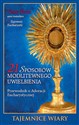 21 sposobów modlitewnego uwielbienia Przewodnik po Adoracji Eucharystycznej - Vinny Flynn