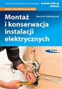 Montaż i konserwacja instalacji elektrycznych