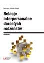 Relacje interpersonalne dorosłych rodzeństw w aspekcie funkcjonowania psychospołecznego i krytycznych wydarzeń życiowych - Katarzyna Walęcka-Matyja