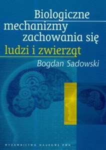 Biologiczne mechanizmy zachowania się ludzi i zwierząt - Księgarnia Niemcy (DE)