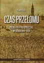 Czas przełomu Polska polityka społeczna w latach 1944-1950 - Paweł Grata