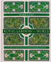 Royal Gardens of the World - Mark Lane