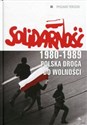 Solidarność 1980-1989 Polska droga do wolności - Ryszard Terlecki