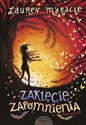 Zaklęcie zapomnienia Dzień życzeń Tom 2 - Lauren Myracle