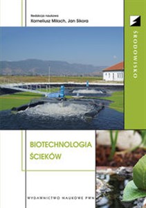 Biotechnologia ścieków - Księgarnia UK