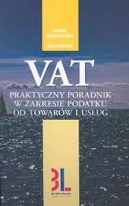 VAT Praktyczny poradnik w zakresie podatku od towarów i usług - Księgarnia Niemcy (DE)