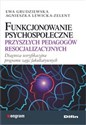 Funkcjonowanie psychospołeczne przyszłych pedagogów resocjalizacyjnych Diagnoza weryfikacyjna programu zajęć fakultatywnych