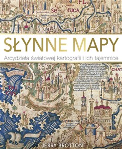 Słynne mapy Arcydzieła światowej kartografii i ich tajemnice