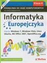 Informatyka Europejczyka 4 Podręcznik z płytą CD Edycja: Windows 7, Windows Vista, Linux Ubuntu, MS Office 2007, OpenOffice.org Szkoła podstawowa