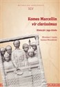 Komes Marcellin vir clarissimus Historyk i jego dzieło