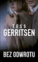 Bez odwrotu - Tess Gerritsen