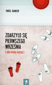 Zdarzyło się pierwszego września (albo kiedy indziej)