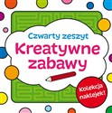 Kreatywne zabawy Zeszyt czwarty