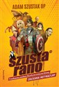 Szusta rano - Adam Szustak