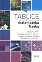 Matematyka i fizyka tablice - Piotr Kosowicz, Alicja Nawrot, Beata Prucnal, Piotr Gołąb