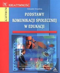 Podstawy komunikacji społecznej w edukacji - Księgarnia Niemcy (DE)