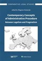 Contemporary Concepts of Administrative Procedure Between Legalism and Pragmatism  - 