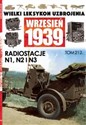 Wielki Leksykon Uzbrojenia Wrzesień 1939 Tom 212 Radiostacje N1, N2, N3