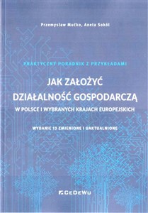 Jak założyć działalność gospodarczą w Polsce i wybranych krajach europejskich