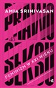 Prawo do seksu Feminizm w XXI wieku - Amia Srinivasan