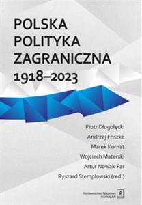 Polska polityka zagraniczna 1918-2023 - Księgarnia Niemcy (DE)