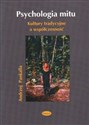 Psychologia mitu Kultury tradycyjne a współczesność - Andrzej Pankalla