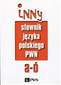 Inny słownik języka polskiego PWN Tom 1-2 Pakiet - Opracowanie Zbiorowe