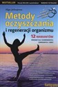 Metody oczyszczania i regeneracji organizmu - Olga Jelisejewa