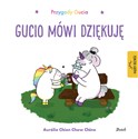 Przygody Gucia Gucio mówi dziękuję - Aurelie Chine, Chow Chien