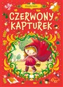 Klasyka baśni Czerwony Kapturek - Opracowanie Zbiorowe