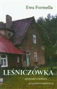 Leśniczówka Opowieść o miłości, przyjaźni i tajemnicy.