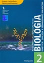 Biologia Podręcznik Część 2 Genetyka i ewolucja a różnorodność biologiczna. Liceum, technikum. Zakres podstawowy