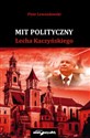 Mit polityczny Lecha Kaczyńskiego - Piotr Lewandowski