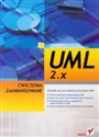 UML 2.x. Ćwiczenia zaawansowane - Stanisław Wrycza, Bartosz Marcinkowski, Jacek Maślankowski