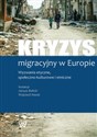 Kryzys migracyjny w Europie Wyzwania etyczne, społeczno-kulturowe i etniczne