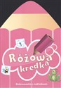 Różowa kredka Kolorowanka z naklejkami - Sylwia Chojecka