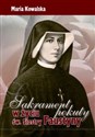 Sakrament pokuty w życiu św Siostry Faustyny
